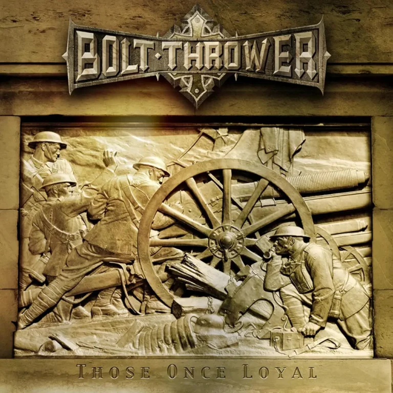 BOLT THROWER Those Once Loyal