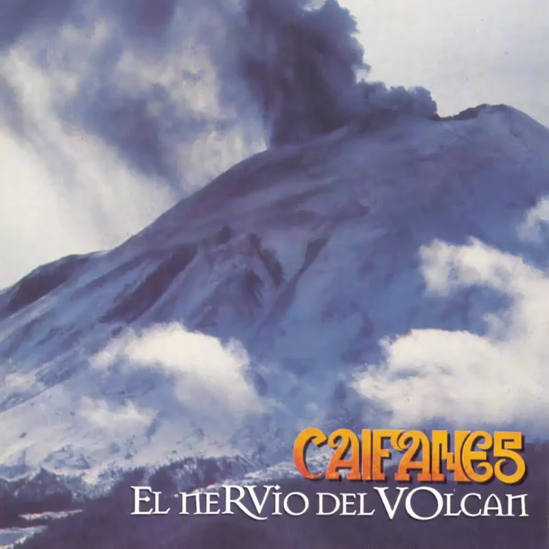 CAIFANES El Nervio del Volcán
