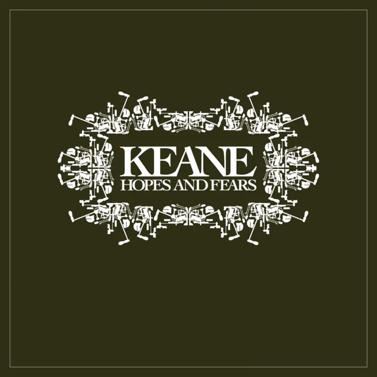 KEANE Hopes And Fears