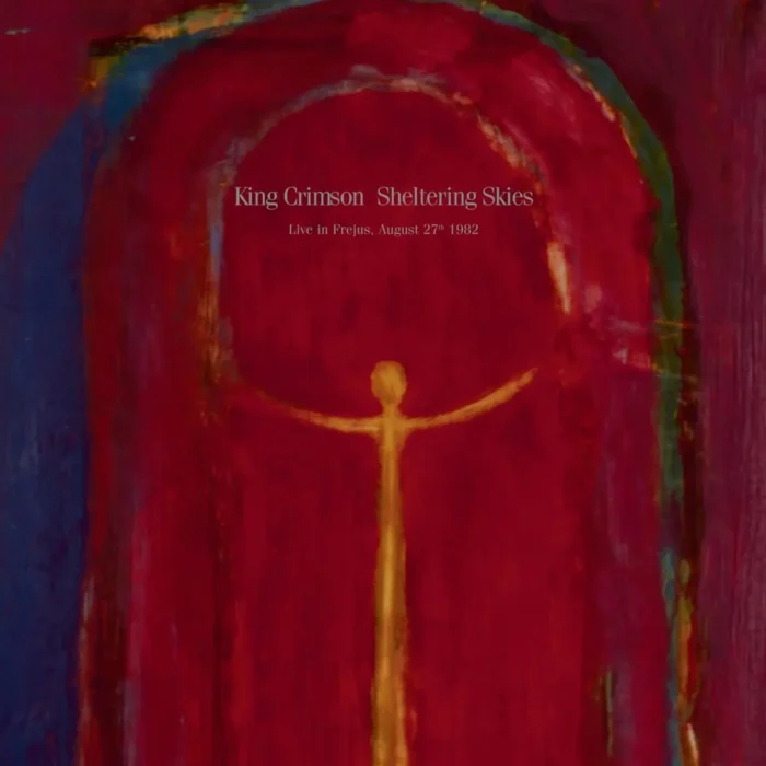 KING CRIMSON Sheltering Sky