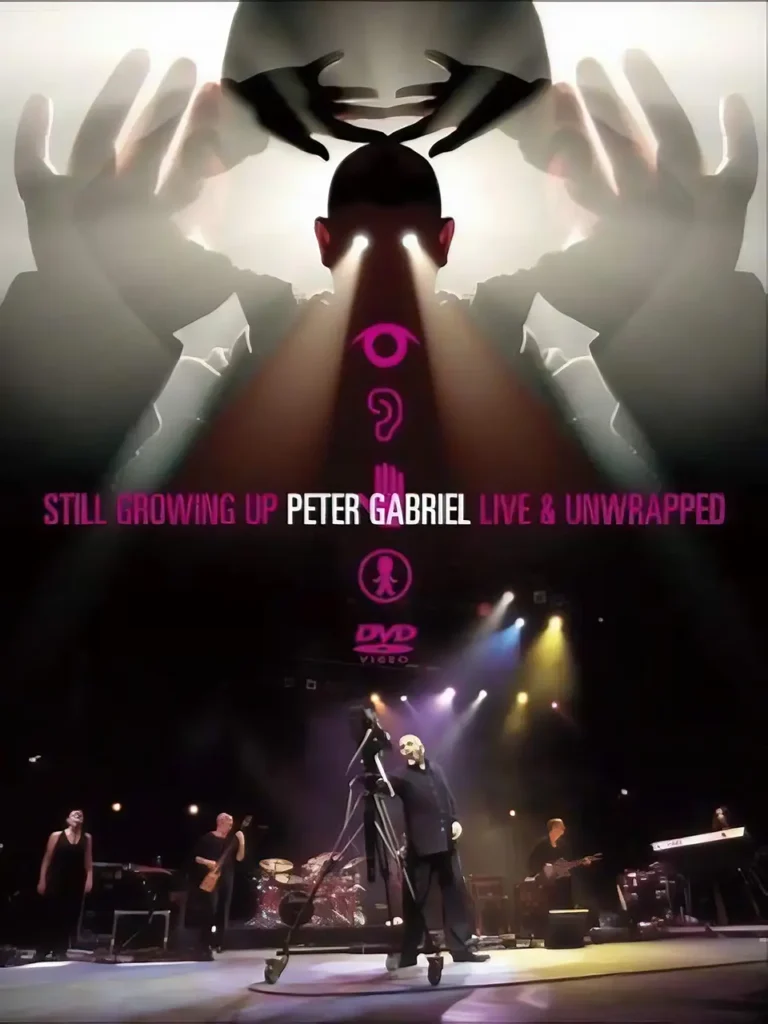 PETER GABRIEL Still Growing UP Live And Unwrapped