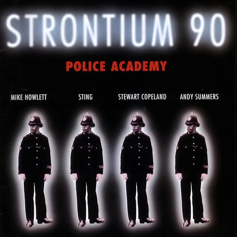 STRONTIUM 90 Police Academy