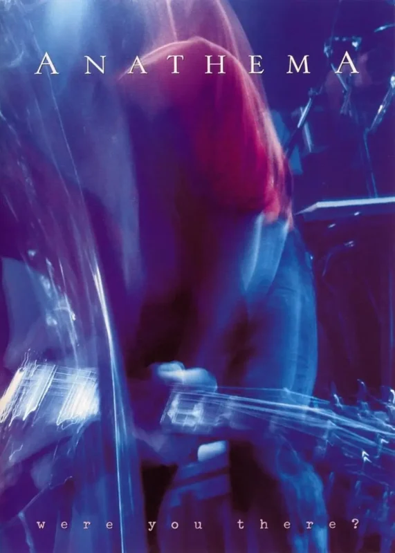 ANATHEMA Were You There? copy