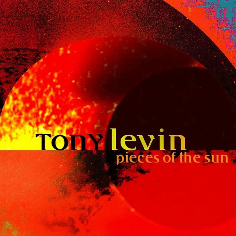 TONY LEVIN Pieces Of The Sun