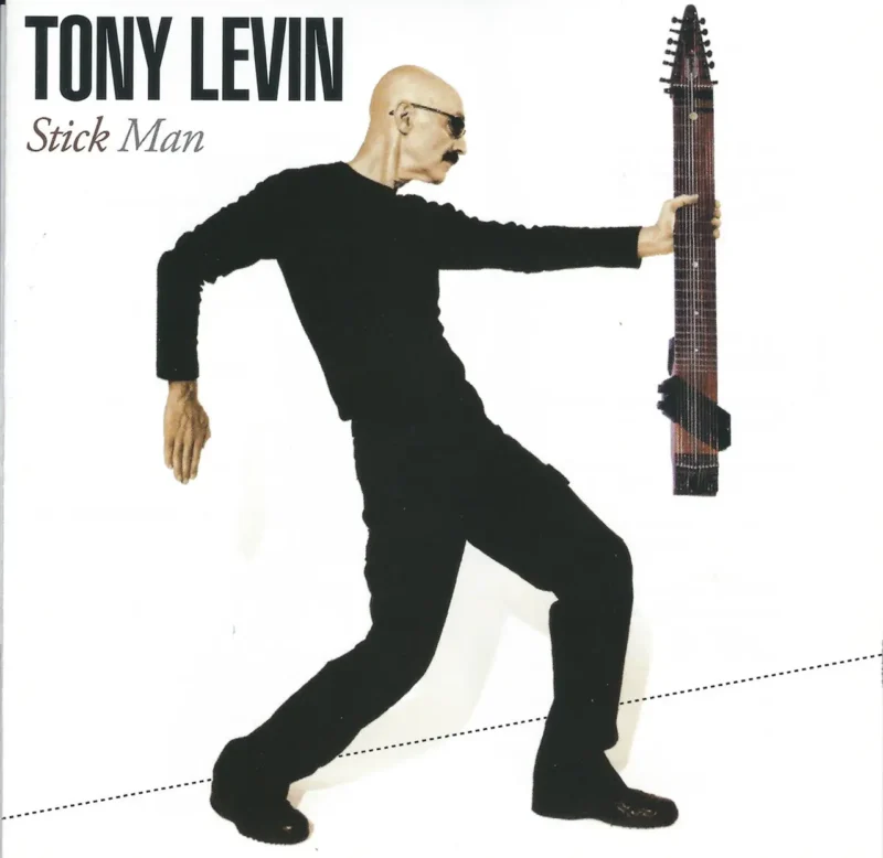 TONY LEVIN STICK MAN copy