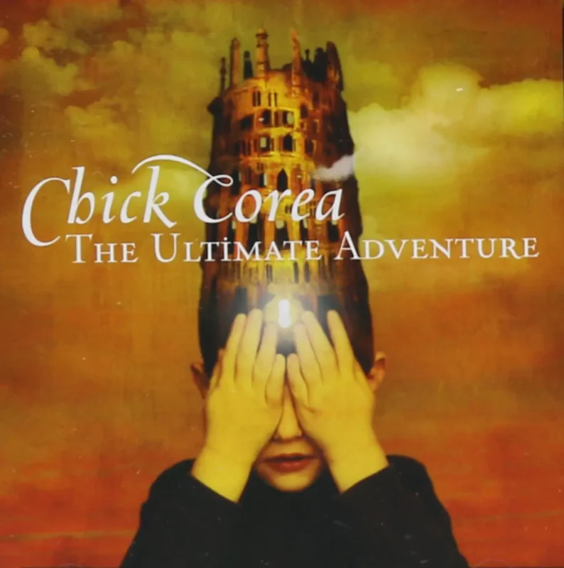CHICK COREA The Ultimate adventure copy