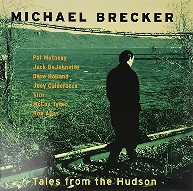 MICHAEL BRECKER tales from the hudson