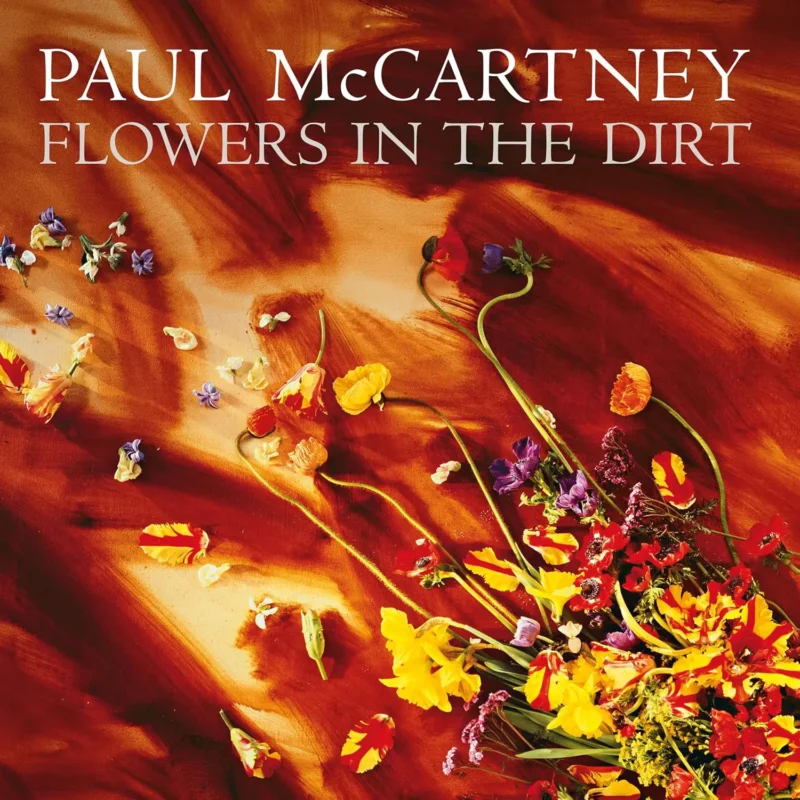 PAUL McCartney Flowers in the dirt